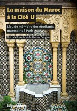 La Maison du Maroc, à Paris. Une résidence étudiante dans le tumulte de l’Histoire