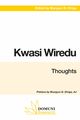 Kwasi Wiredu. Thoughts.