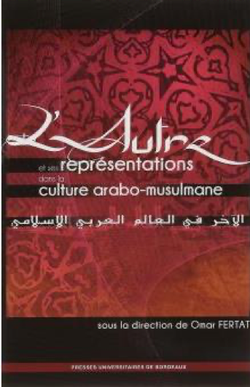 L’Autre  et ses représentations dans la culture  arabo-musulmane