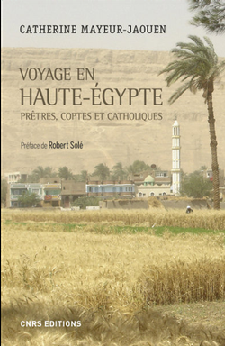 Voyage  en Haute-Egypte Prêtres, coptes  et catholiques