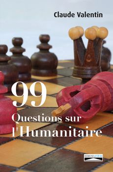 99 Questions sur l’Humanitaire