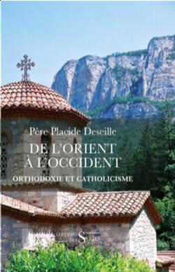 De l'Orient à l'Occident. Orthodoxie et catholicisme