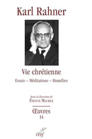 "إيفلين موريس تنقّح النصوص الروحية التي كتبها كارل رانر الصادرة عن دار النشر "سيرف" (Editions du Cerf)