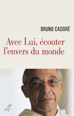 Avec Lui, écouter l'envers du monde