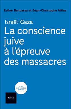 Israël-Gaza. La conscience juive à l’épreuve des massacres