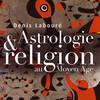Astrologie et religion au Moyen Age