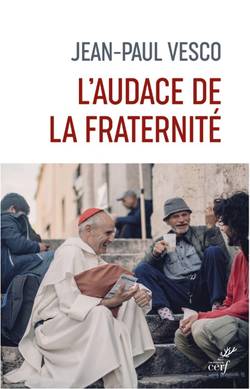 L’audace de la fraternité