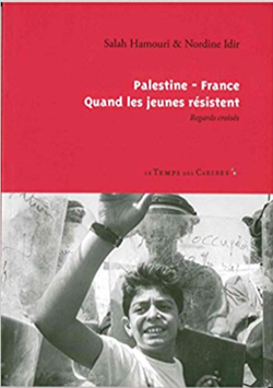 Palestine – France Quand les jeunes résistent Regards croisés