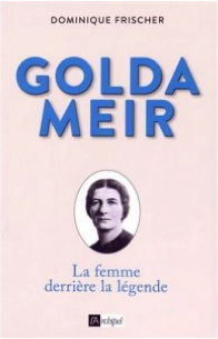 Golda Meir, la femme derrière la légende