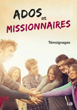 « Ados et missionaires »