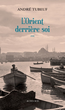 « L'Orient derrière soi »