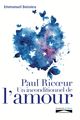 Paul Ricoeur. Un inconditionnel de l’amour