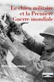 Le chien militaire et la Première Guerre mondiale