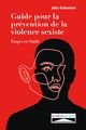 Guide pour la prevention de la violence sexiste