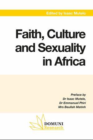 Faith, Culture and Sexuality in Africa