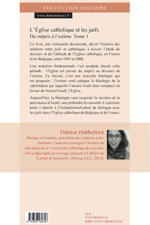 L'église catholique et les juifs, du mépris à l'estime Tome 1