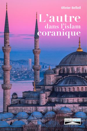 L’autre dans l’Islam coranique