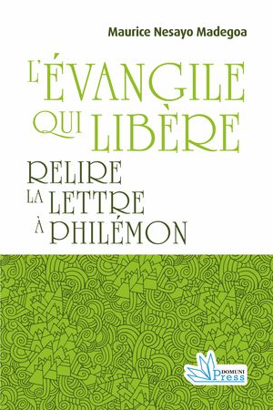 L’Évangile qui libère