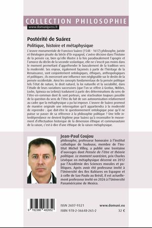 Postérité de Suárez. Politique, histoire et métaphysique.