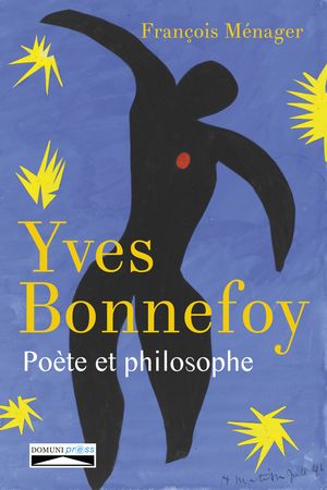 Yves Bonnefoy, poète et philosophe