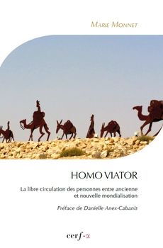 Homo Viator, la libre circulation des personnes entre ancienne et nouvelle mondialisation