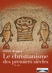 Le christianisme des premiers siècles